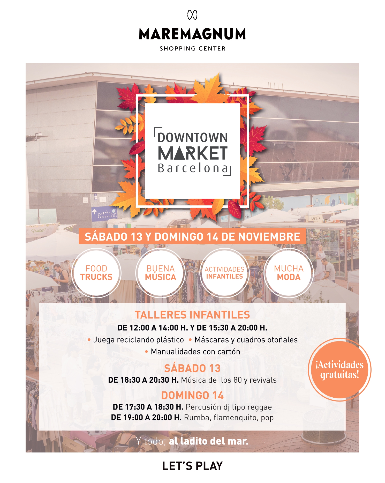 Downtown Market Barcelona: una nueva edición para disfrutar del ocio al aire libre con moda, música y gastronomía