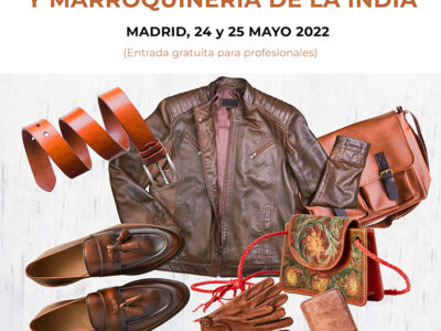 India Leather Show Madrid (ILSMadrid 2022) vuelve a España con una amplia oferta de calzado, piel y marroquinería