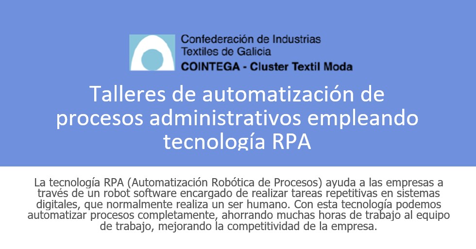 La Confederación de Industrias Textiles de Galicia (Cointega) presenta este viernes la tecnología de talleres RPA