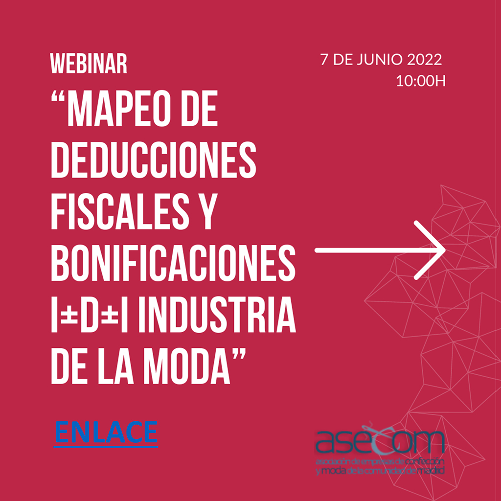 ASECOM y Confederación ModaEspaña organizan la jornada ‘Mapeo de deducciones fiscales y bonificaciones I+D+i industria de la moda’