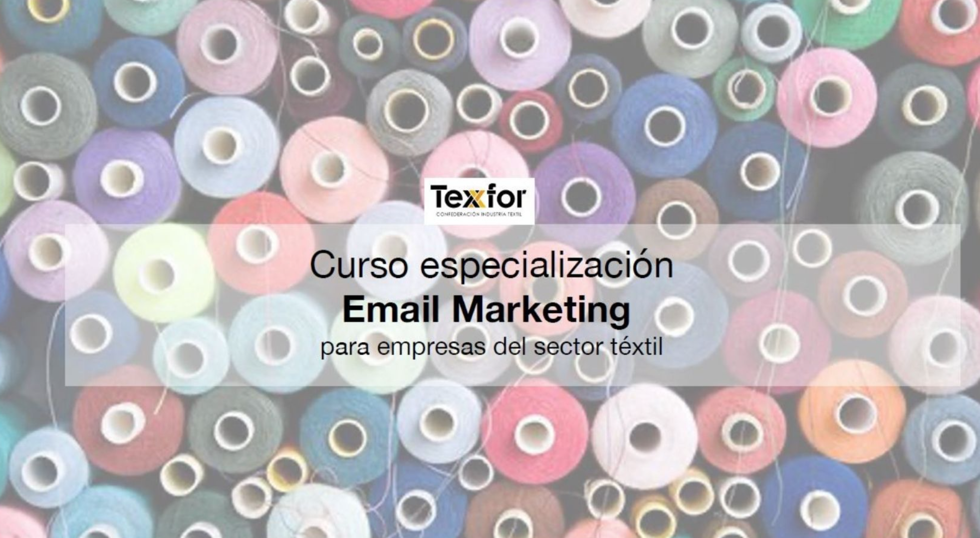 Texfor organiza este viernes el curso 'Especialización en Email Marketing para empresas del Sector Textil'