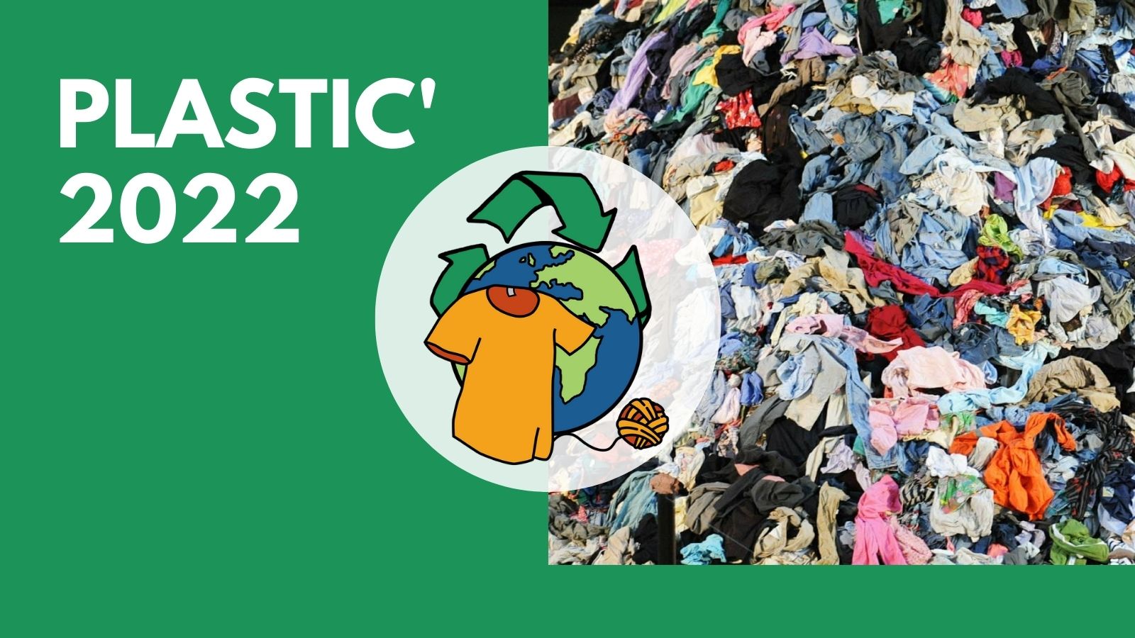 PLASTIC’2022 – 2as Jornadas sobre contaminación por plásticos: el SECTOR TEXTIL