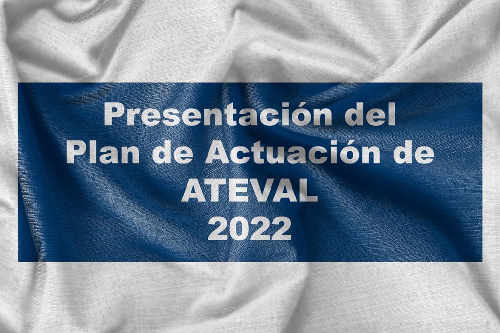 La Asociación de Empresarios Textiles de la Comunidad Valenciana presenta esta semana su Plan de Actuación ATEVAL 2022