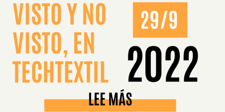 La AEQCT organiza el evento VISTO & NO VISTO en TECHTEXTIL : “Conoce cómo las empresas afrontan el futuro”