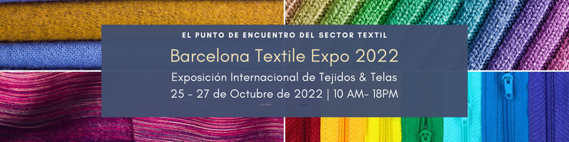 La 3ª edición de Barcelona Textile Expo tendrá lugar entre el 25 y el 27 de octubre de 2022 en Barcelona