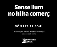 Barcelona Comerç califica de "éxito" la convocatoria de apagado de luces en los comercios de Barcelona como protesta a los pecios de la energía