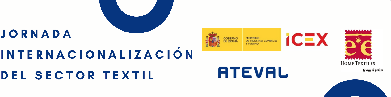 La Asociación de Empresarios Textiles de la Comunidad Valenciana (Ateval) y el Icex organizan una jornada de presentación a la 'Internacionalización del sector textil'