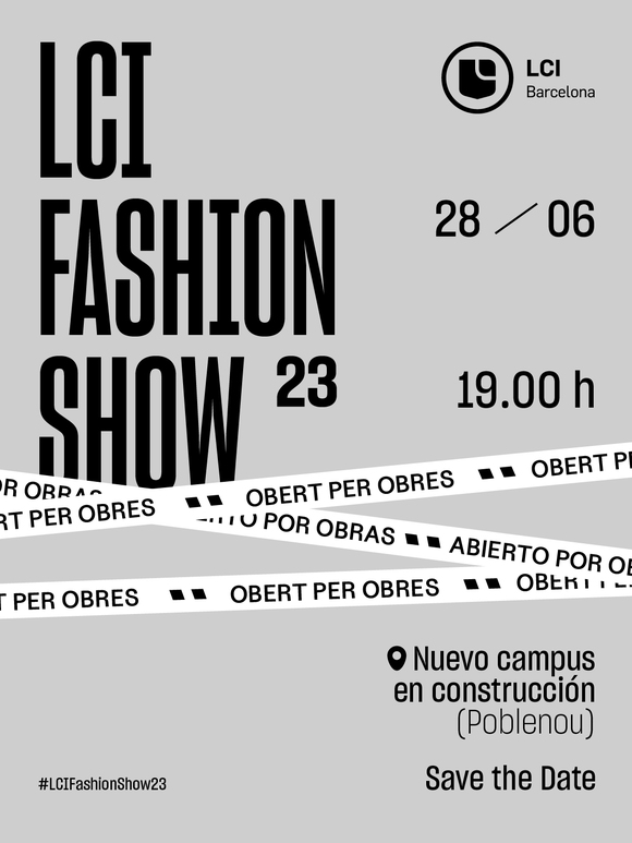 El desfile LCI Barcelona de fin de curso será bajo las obras del nuevo campus y tendrá una colección genderless