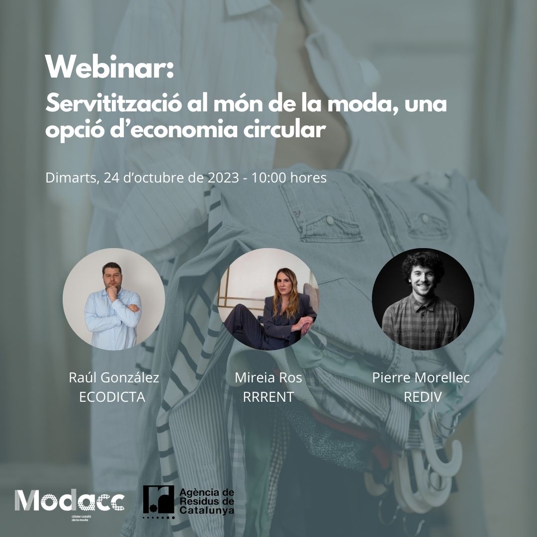 El Clúster Catalán de la Moda (Modacc) organiza el webinar 'Servitización en el mundo de la moda, una opción de economía circular'