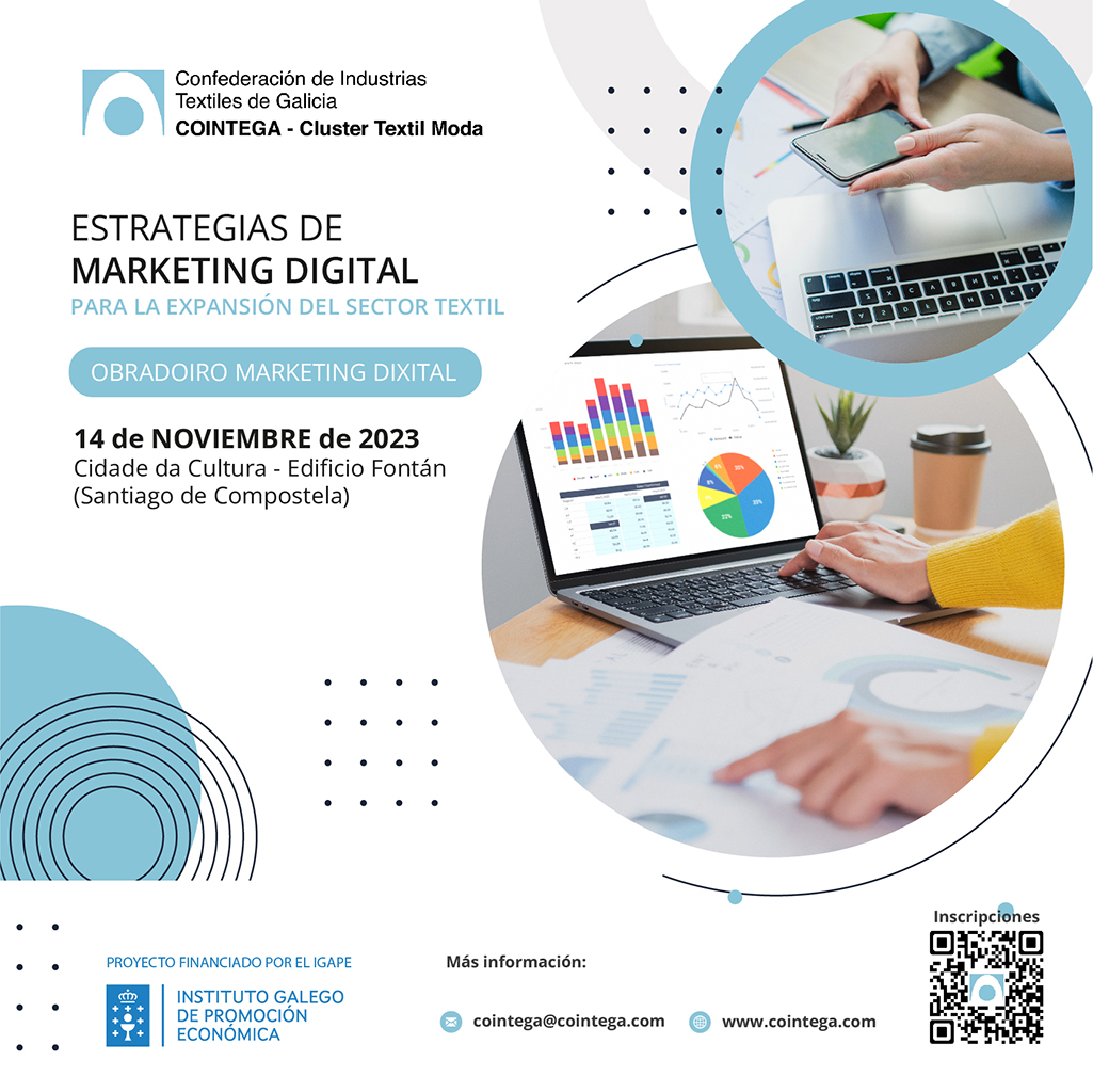 La Confederación de Industrias Textiles de Galicia (Cointega) organiza el Obradoiro de Marketing “Estrategias de Marketing Digital para la expansión del sector textil”