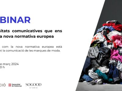 El Clúster Catalán de la Moda (Modacc) organiza el webinar 'Oportunidades comunicativas que nos ofrece la nueva normativa europea'