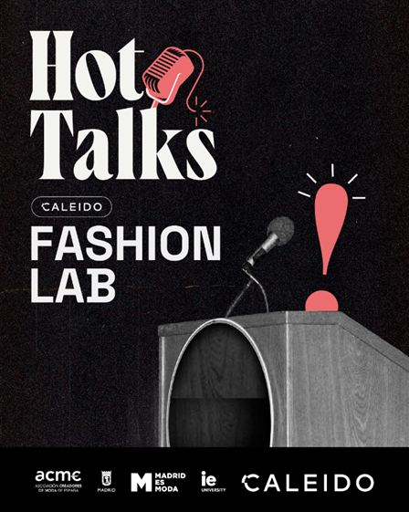 Caleido, ACME, IE University, Madrid es Moda y la Pasarela Latinoamericana impulsan Caleido Fashion Lab, una nueva iniciativa para visibilizar a los nuevos creadores de moda