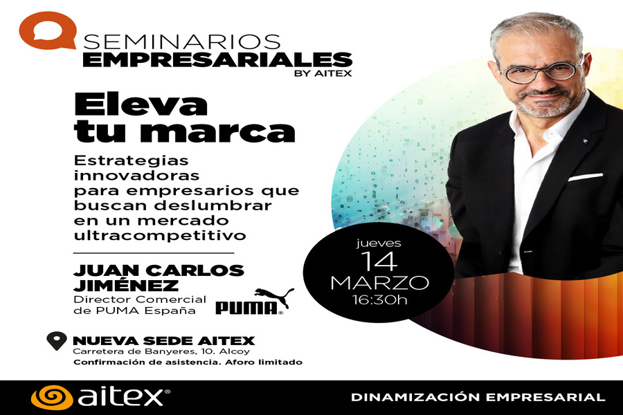 AITEX organiza el seminario 'Eleva tu marca: estrategias innovadoras para empresarios que buscan deslumbrar en un mercado ultracompetitivo'