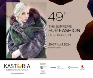 La 49a KASTORIA International Fur Fair se celebrará del 25 al 27 de abril de 2024, en el Centro Internacional de Exposiciones de Kastoria (IECK) en Kastoria (Grecia)