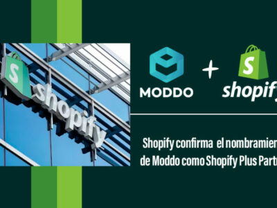 Shopify y Moddo: una alianza de alto voltaje para la Omnicanalidad en Retail
