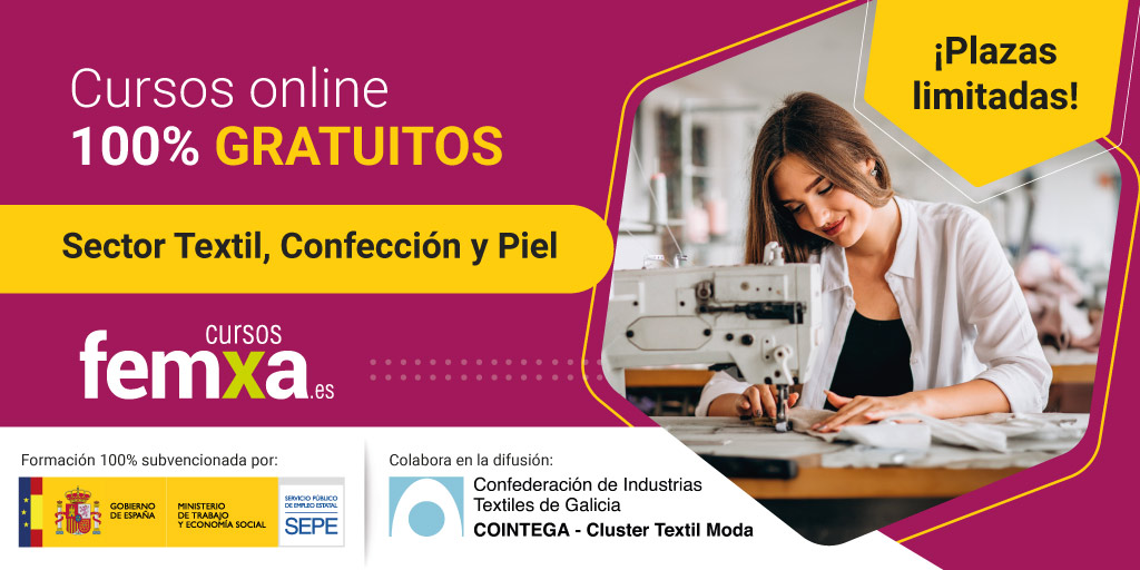 La Confederación de Industrias Textiles de Galicia (Cointega) promueve los cursos gratuitos de FEMXA en diferentes ámbitos del Sector de Textil, Confección y Piel