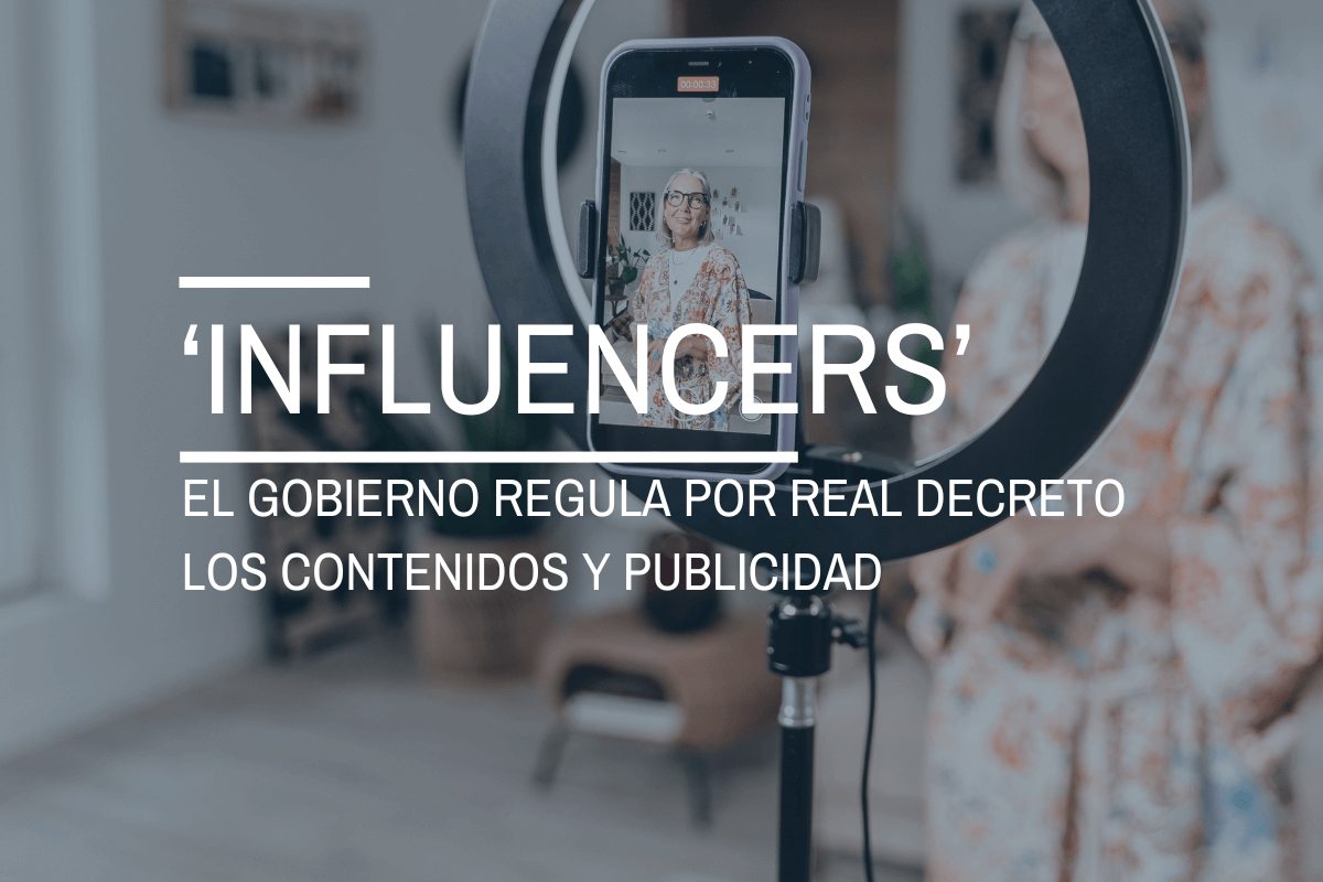 Así regulará el Gobierno los contenidos y la publicidad de los Influencers