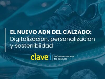 El Nuevo ADN del Calzado: Digitalización, Personalización y Sostenibilidad