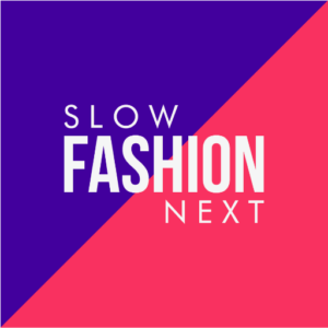 Slow Fashion Next