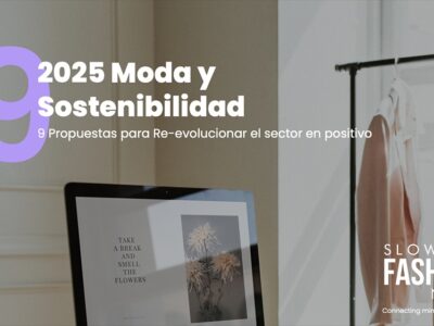 Slow Fashion Next presenta 9 propuestas para transformar el sector de la moda hacia un modelo sostenible y regenerativo