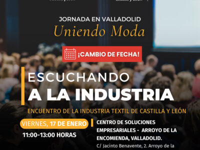 La jornada “Escuchando a la industria” del proyecto Uniendo Moda cambia de fecha al viernes 17 de enero