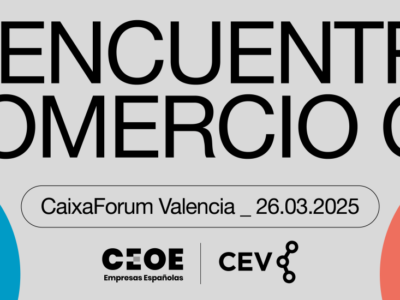 El V Encuentro de Comercio de CEOE tendrá lugar el próximo 26 de marzo en Valencia