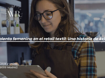 CEOE, ARTE y WIR celebran hoy la Jornada “Talento femenino en el retail textil: una historia de éxito”