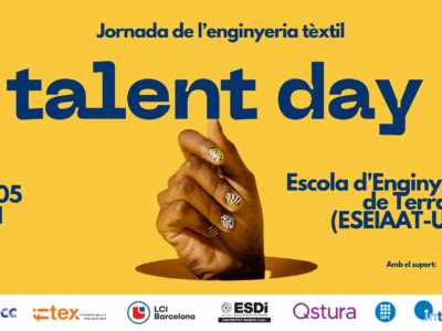 UPC-INTEXTER, ACCIÓ, MODACC, FITEX, ESDI, QSTURA y LCI Barcelona organizan la Jornada de Ingeniería Textil Talent Day en el marco del proyecto FASHIONJOB