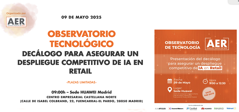 La Asociación Española del Retail (AER) organiza la Presentación del Decálogo para asegurar un despliegue competitivo de IA en Retail el próximo día 9 de mayo
