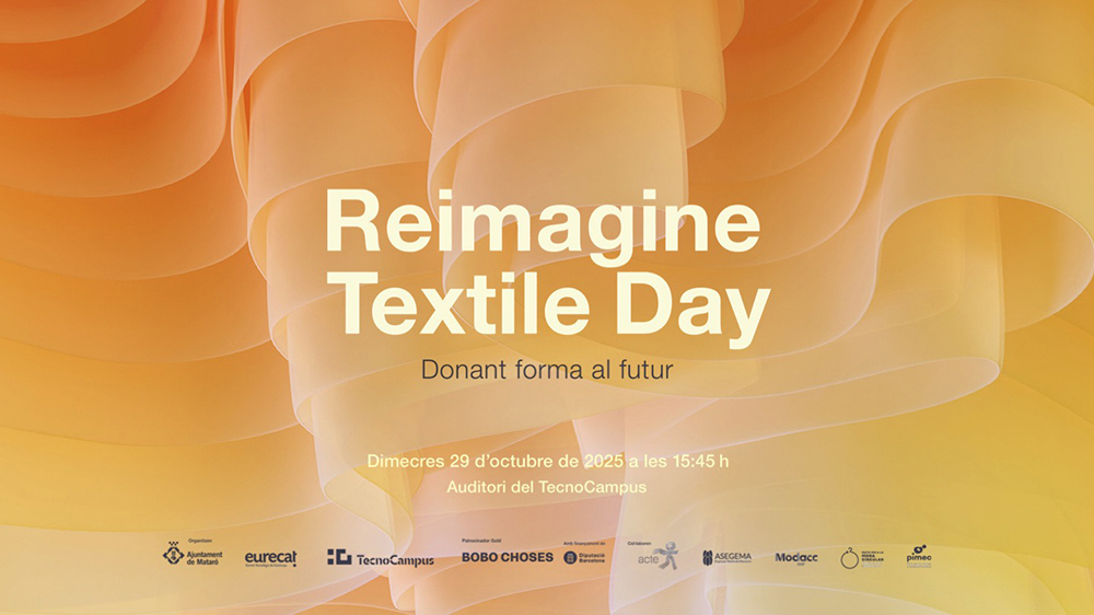 Reimagine Textile Day 2025: Mataró acoge la gran cita anual de la innovación textil