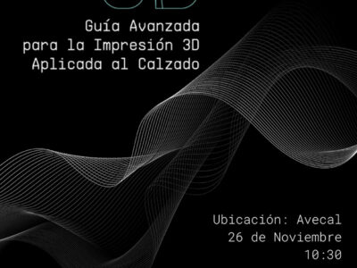 La Asociación Valenciana de Empresarios del Calzado (Avecal) presenta la primera Guía Avanzada de Impresión 3D aplicada al calzado