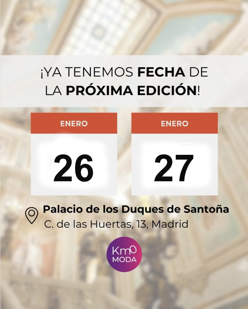 KM0 MODA avanza sus fechas para 2026: La moda de proximidad vuelve a reunirse en Madrid los días 26 y 27 de enero