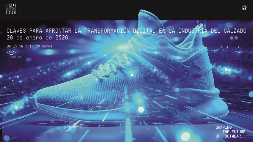 I+D+i DAYS 2026: la digitalización como palanca de futuro para la industria del calzado