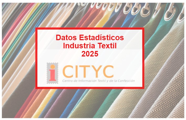 El CITYC publica las estadísticas del sector Textil 2025: la industria española en cifras