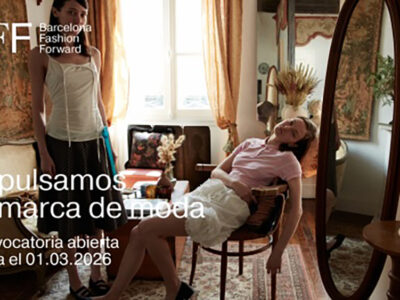 Barcelona Fashion Forward 7ª edición: la plataforma que impulsa el talento emergente de la moda vuelve con fuerza