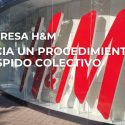 La empresa H&M anuncia un procedimiento de despido colectivo