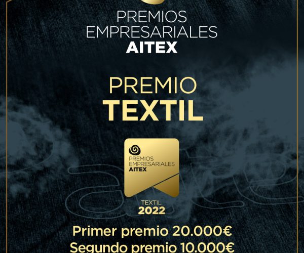 AITEX convoca la IV Edición de sus Premios Empresariales 2022 con su tradicional premio al textil