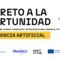 Modacc y Agrupación Española del Género de Punto promueven el ciclo de webinars "Del reto a la oportunidad": Inteligencia Artificial