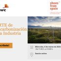 La Federación de Industrias del Calzado Español (FICE) y PwC organizan el webinar 'PERTE de Descarbonización de la Industria'