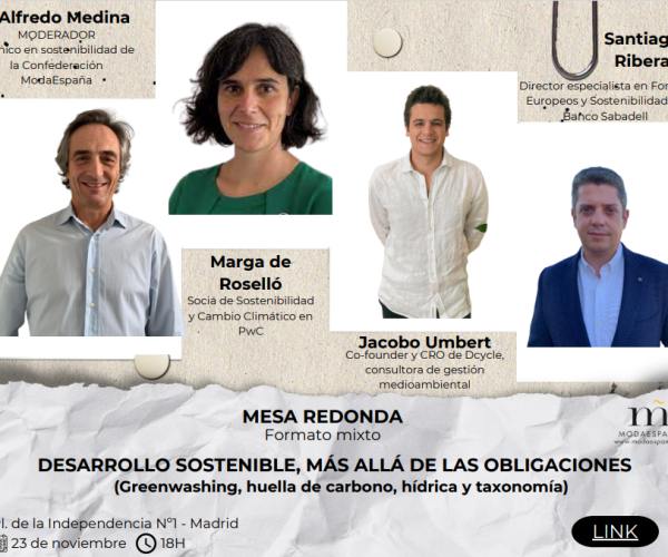 Confederación ModaEspaña organiza este jueves la mesa redonda: "Desarrollo Sostenible, más allá de las Obligaciones" 