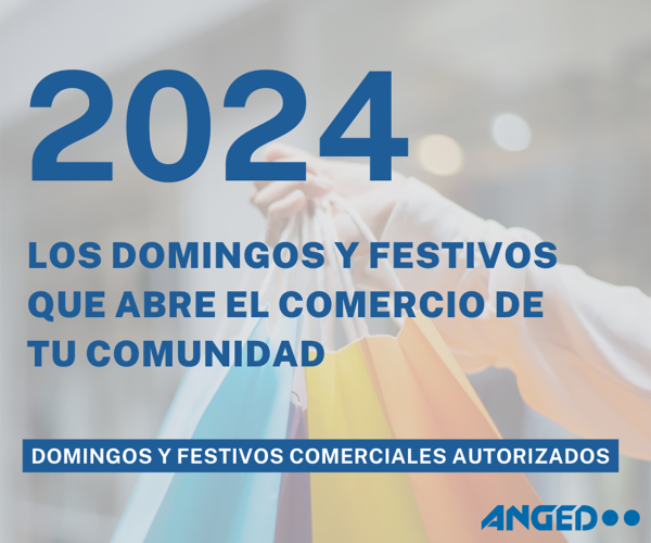 Este es el calendario de Anged para saber los domingos y festivos que abre el comercio en tu comunidad autónoma este 2024