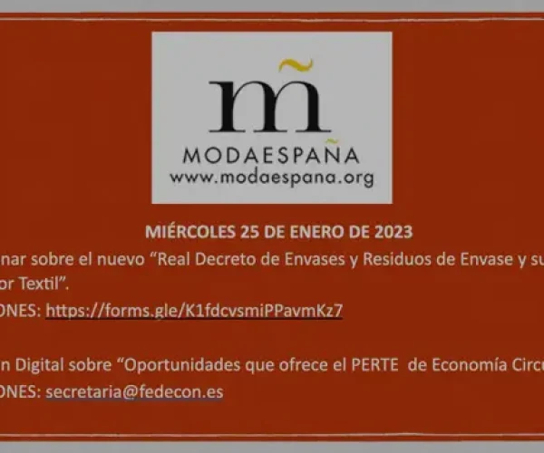 Modaespaña organiza una jornada sobre las oportunidades que ofrece el perte de Economía Circular textil y un webinar sobre el nuevo real decreto de envases y residuos