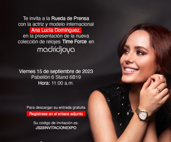 Time Force presenta en Madridjoya una nueva colección de mujer amorosa de la mano de la actriz internacional Ana Lucía Domínguez