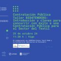 La Confederación de Empresarios de Galicia (CEG) y el Clúster Gallego Textil Moda (COINTEGA) organizan un taller práctico como parte del proyecto BID4Tenders para el sector textil de Galicia