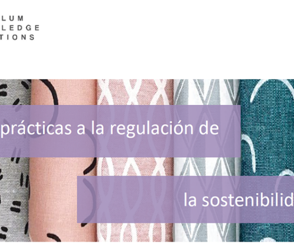 Sigillum Knowledge Solutions organiza el curso de 'Sostenibilidad en la industria de la moda: de las buenas prácticas a la regulación de la sostenibilidad en la moda'