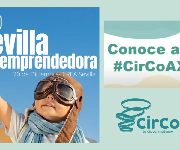 CirCoAX by CircularInnoBooster presente en el foro Sevilla Emprendedora