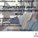 ModaEspaña y Fitca organizan una sesión informativa sobre el PROYECTO PERTE: “Transformación del Sector Textil y Moda”