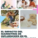 El marketing de influencers impulsa el crecimiento de la industria infantil