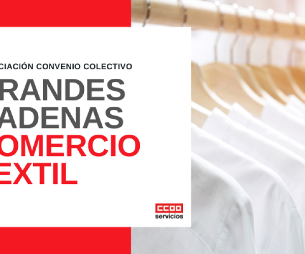 CCOO se fija como prioridades en la Mesa del Convenio de Grandes Marcas de Textil "Homologar + Garantizar"