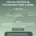 El Observatorio del Sector Textil y de la Moda (OTYM) presentará su Informe 2023/24 de Circularidad Textil y Moda el próximo 15 de octubre